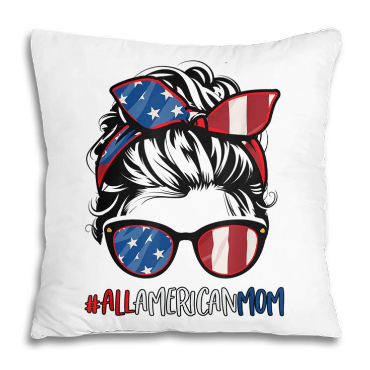 All American Mom 4Th Of July  Women Messy Bun Usa Flag  Pillow