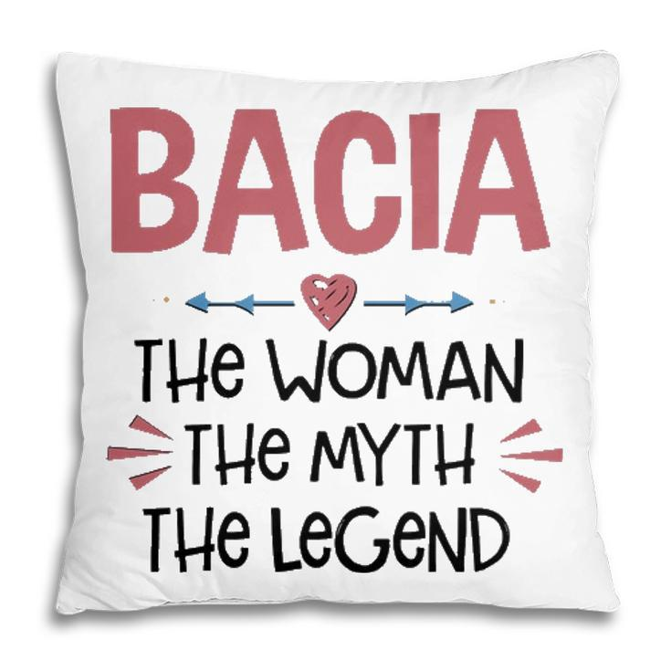 Bacia Grandma Gift   Bacia The Woman The Myth The Legend Pillow