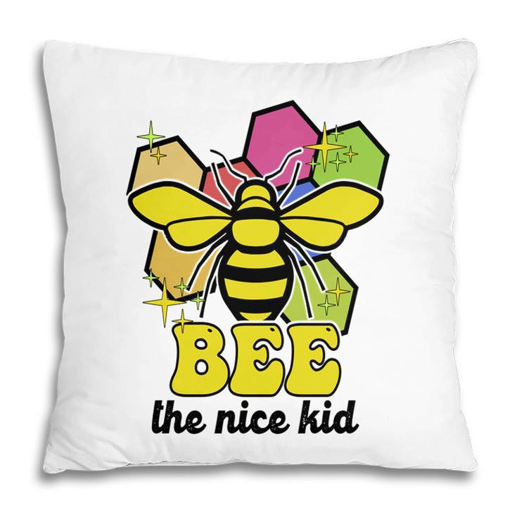 Bee The Nice Kid Idea Custom Gif For Teacher Pillow