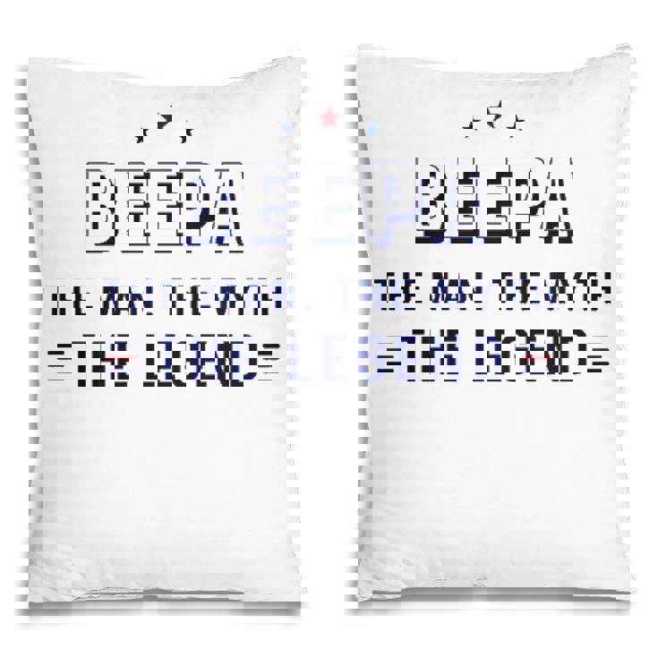 Beepa Gift   Beepa The Man The Myth The Legend Pillow