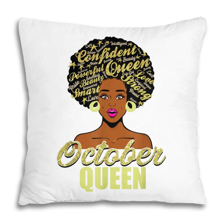 Black African American Melanin Afro Queen October Birthday  Pillow