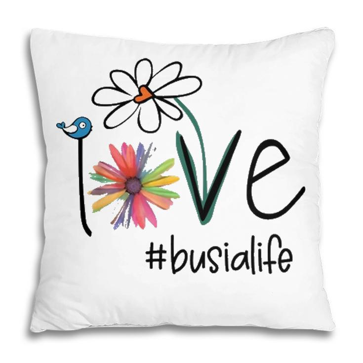 Busia Grandma Gift Idea Busia Life Pillow