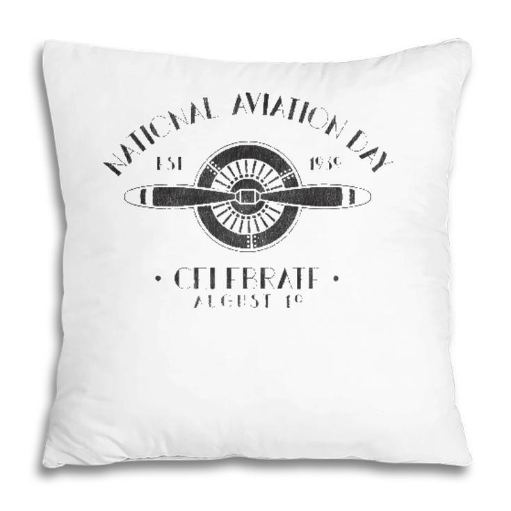 Celebrate National Aviation Day Airplane Pilot Vintage Pillow