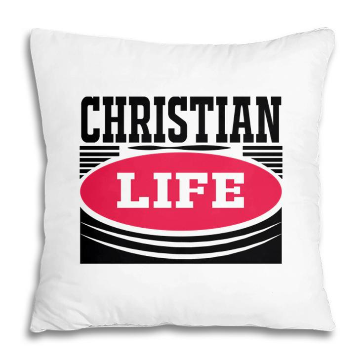 Christian Life Bible Verse Black Graphic Great Christian Pillow