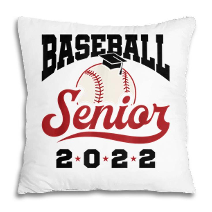 Class Of 2022 Baseball Senior Graduation Grad Graduate  Pillow