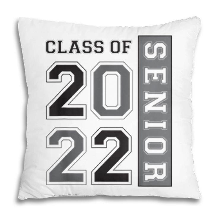 Class Of 2022 Senior High School College 2022 Graduation  Pillow