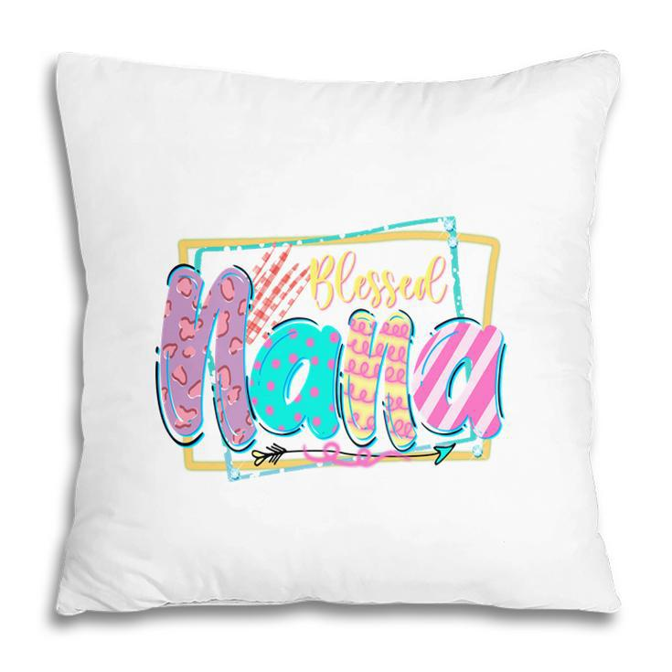 Colorful Blessed Nana Design For Grandma New Pillow