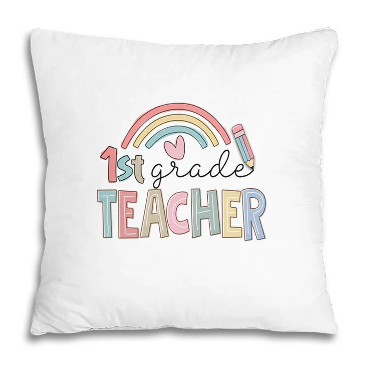 Colorful Rainbow 1St Grade Teacher Custom For Teacher Pillow