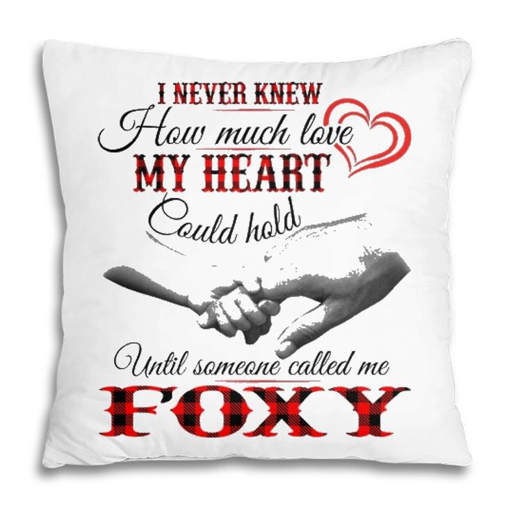 Foxy Grandma Gift   Until Someone Called Me Foxy Pillow