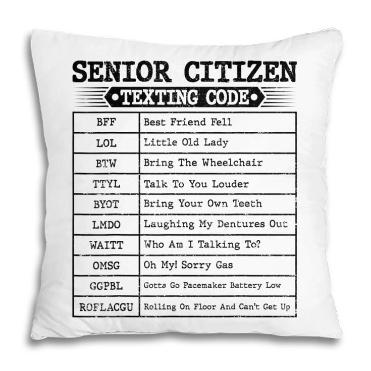 Funny Senior Citizens Texting Code For Old People Grandpa  Pillow