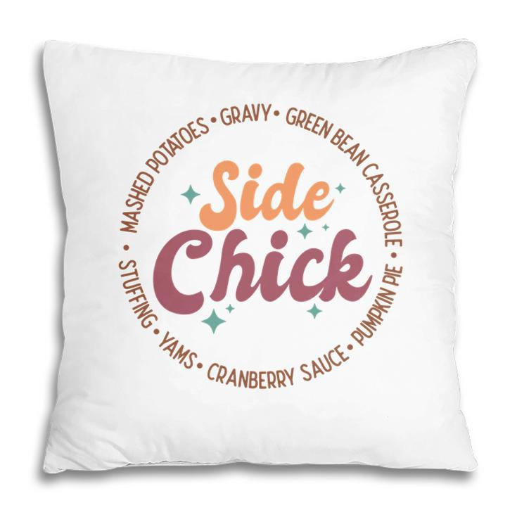 Funny Thanksgiving Side Chick Pillow