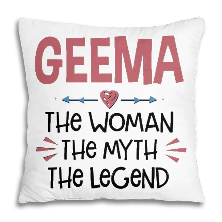 Geema Grandma Gift   Geema The Woman The Myth The Legend Pillow