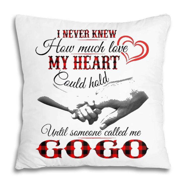 Gogo Grandma Gift Until Someone Called Me Gogo Pillow