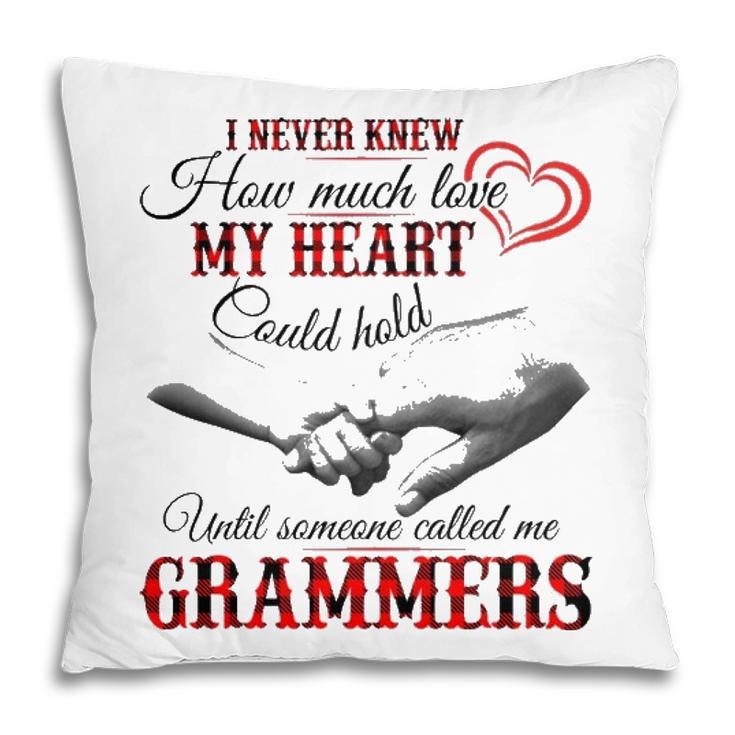 Grammers Grandma Gift   Until Someone Called Me Grammers Pillow
