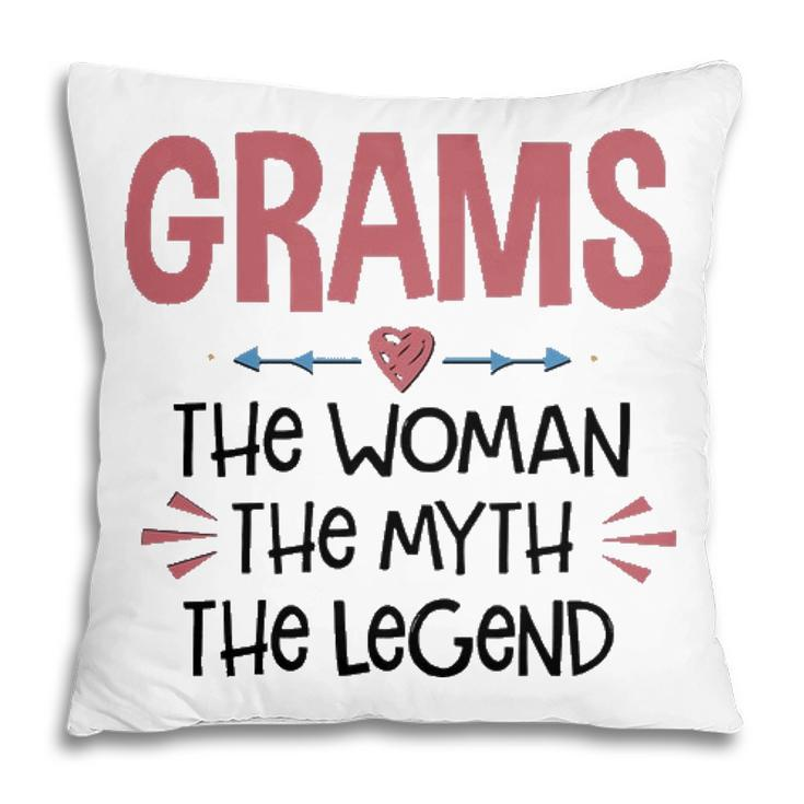Grams Grandma Gift   Grams The Woman The Myth The Legend Pillow