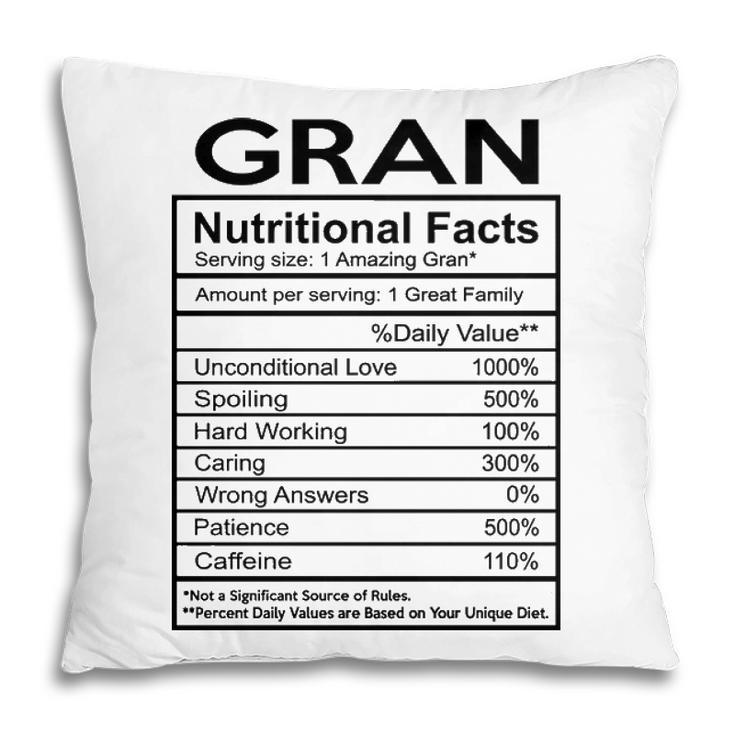 Gran Grandma Gift   Gran Nutritional Facts Pillow