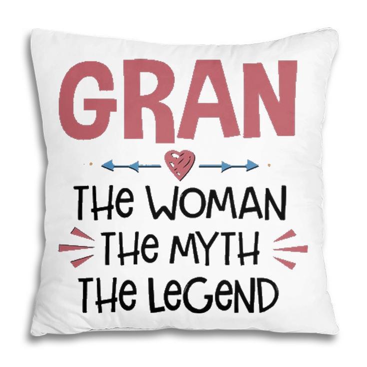 Gran Grandma Gift   Gran The Woman The Myth The Legend Pillow