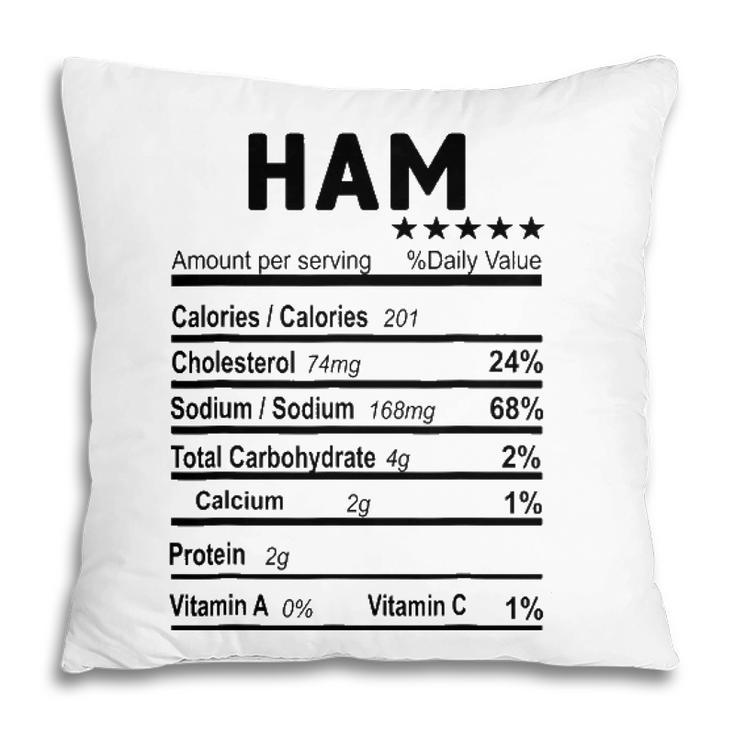 Ham Nutrition Facts 2021 Thanksgiving Christmas Food Gift Pillow