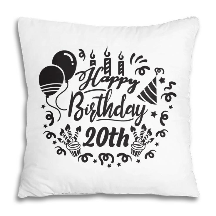 Happy Birthday 20Th Since I Was Born In 2002 With Lots Of Fun Pillow