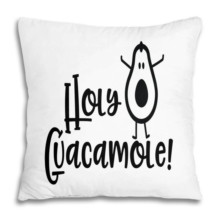 Holy Guacamole Funny Avocado  Pillow