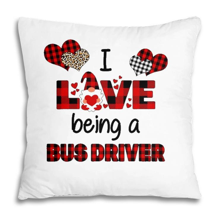 I Love Being A School Bus Driver Valentines Day Pillow