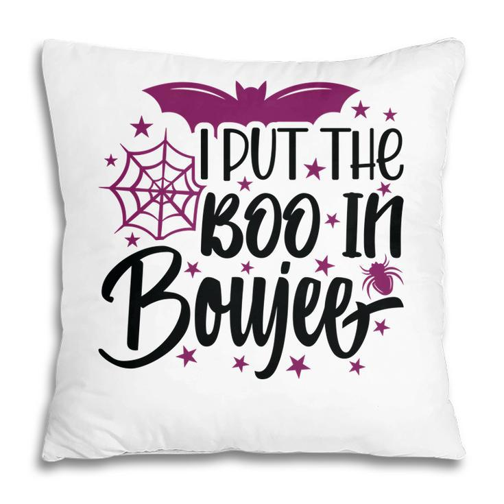 I Put The Boo In Boujee Bat Halloween Pillow