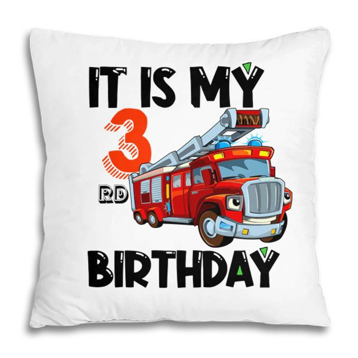 It Is My 3Rd Birthday And I Dream To Be A Firefighter Pillow