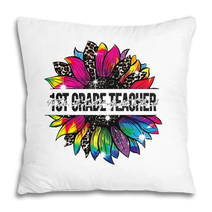 It Takes A Lot Of Sparkle To Be A 1St Grade Teacher Tie Dye Leopard Sunflower Pillow