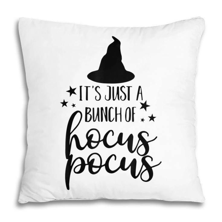 It’S Just A Bunch Of Hocus Pocus Cute Halloween  Pillow