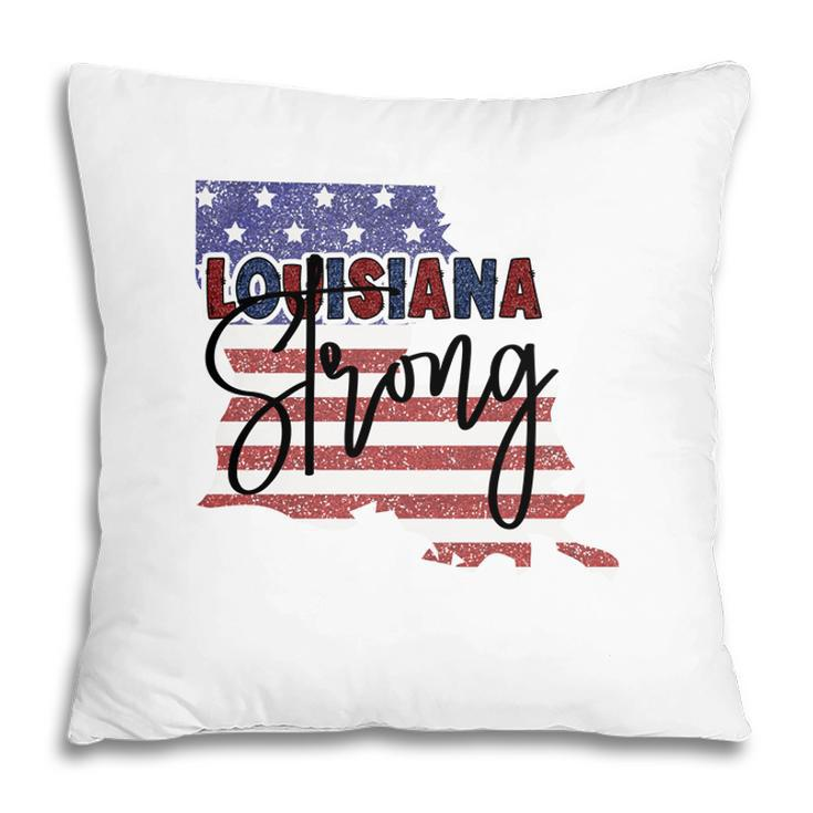 Louisiana Strong July Independence Day 2022 Pillow