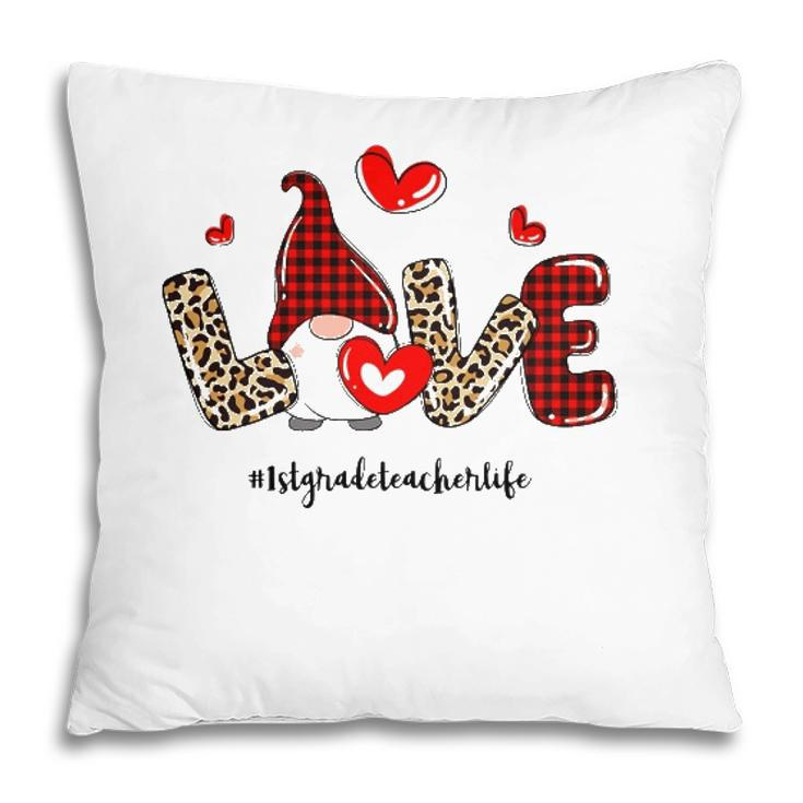 Love 1St Grade Teacher Life Buffalo Plaid Valentines Gnome Pillow