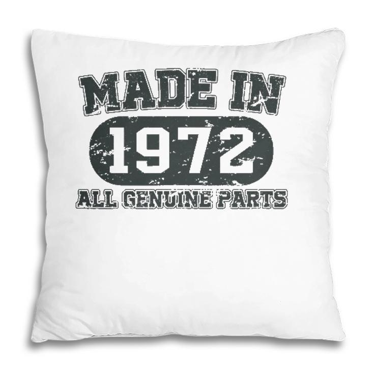 Made In 1972 50 Years Old Bday Men Women 50 Birthday Pillow