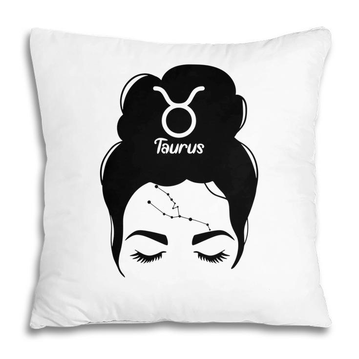 Messy Bun Cute Beautiful Taurus Girl Gifts Pillow