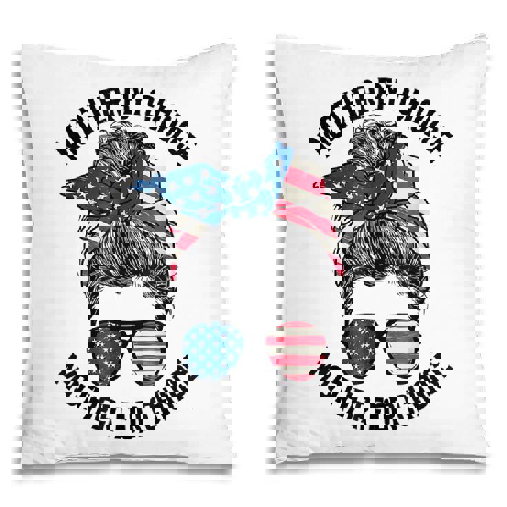 Mother Bychoice Prochoice Messy Bun Us Flag 4Th Of July Pillow