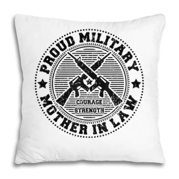 Proud Military Mother In Law  - Family Of Soldiers Vets Pillow