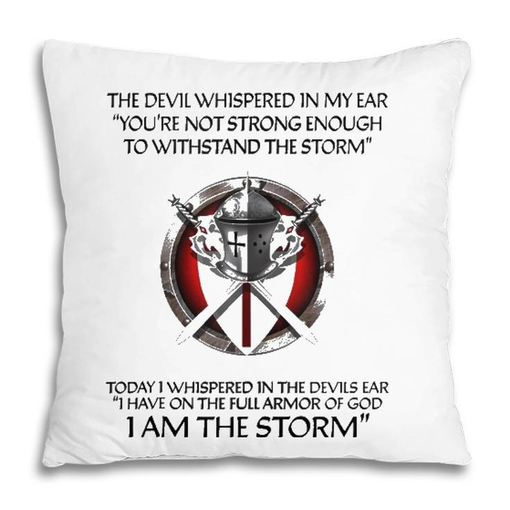 Religious Christian Bible Verse Gifts Sayings I Am The Storm  Pillow