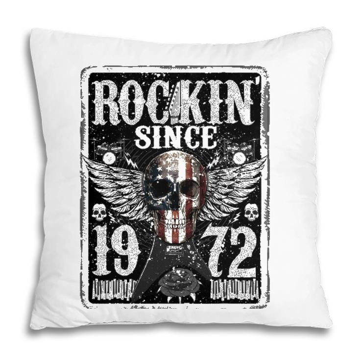 Rockin Since 1972  50 Years Old 50Th Birthday Classic Pillow