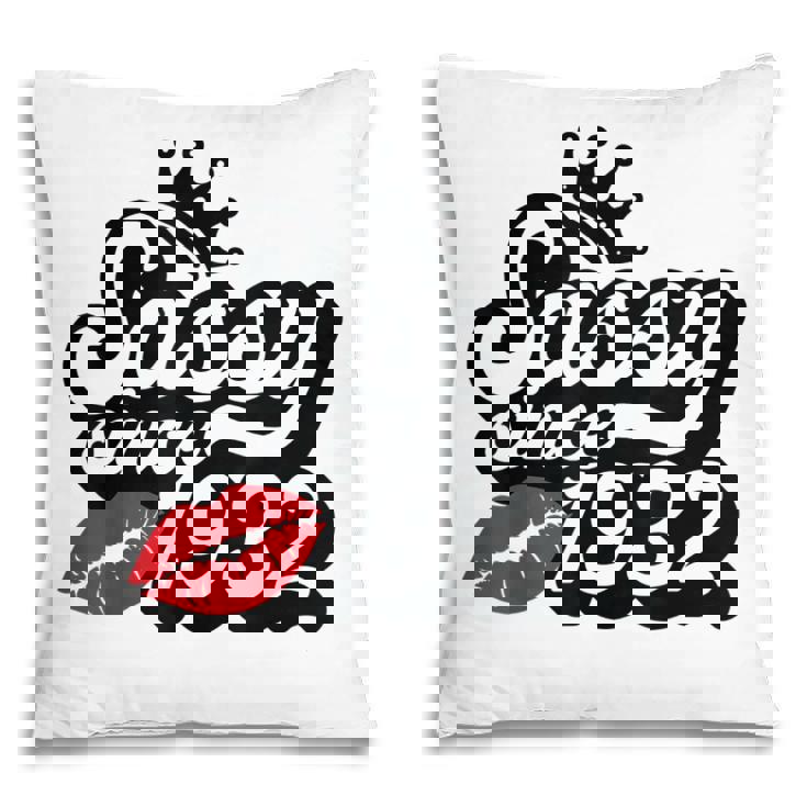 Sassy Since 1932 Fabulous 90Th Birthday Gifts Ideas For Her  Pillow