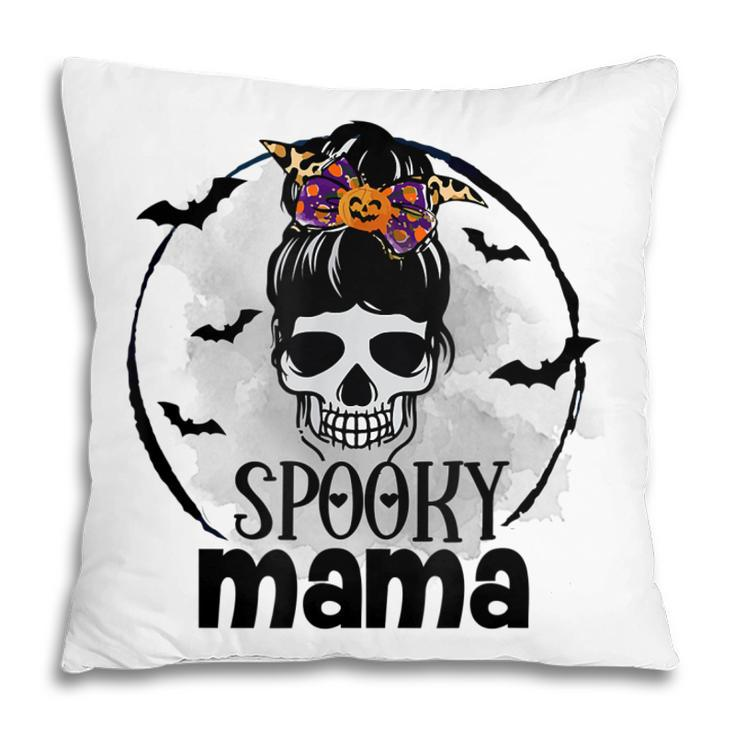 Spooky Mama Funny Halloween Mom Messy Bun Spooky Vibes  Pillow