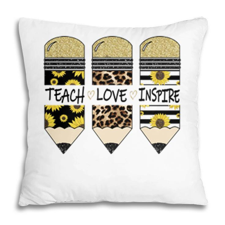 Teach Inspire Love Pencil Leopard Sunflower Teacher Life  Pillow