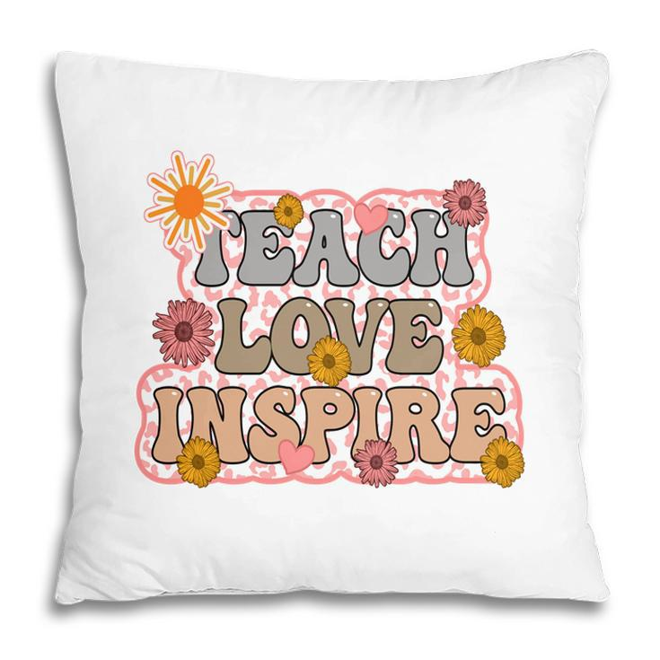 Teach Love Inspire Sunflower Custom Pillow