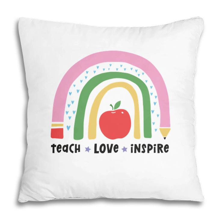 Teacher Rainbow Teach Love Inspire Apple Pillow