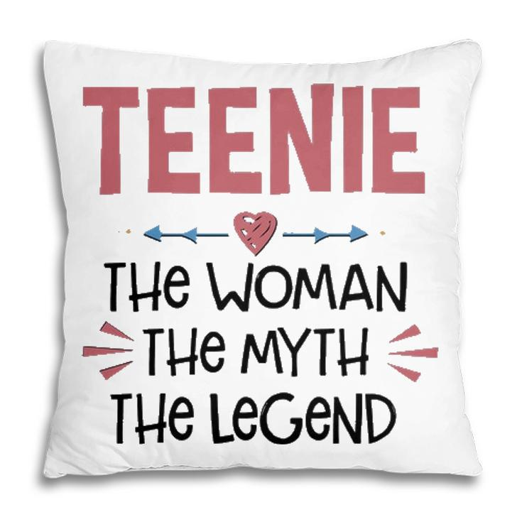 Teenie Grandma Gift   Teenie The Woman The Myth The Legend Pillow
