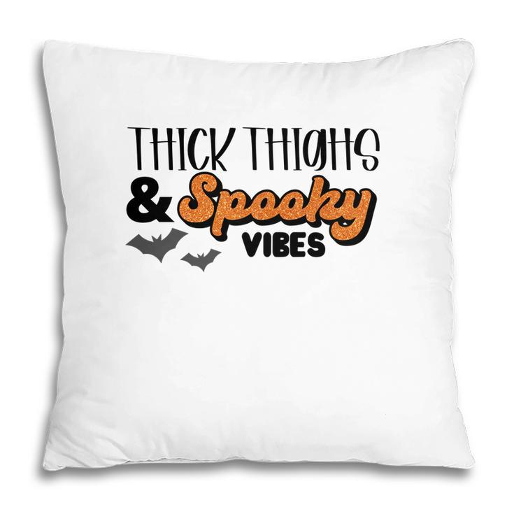 Thick Thights And Spooky Vibes Halloween Bat Pillow