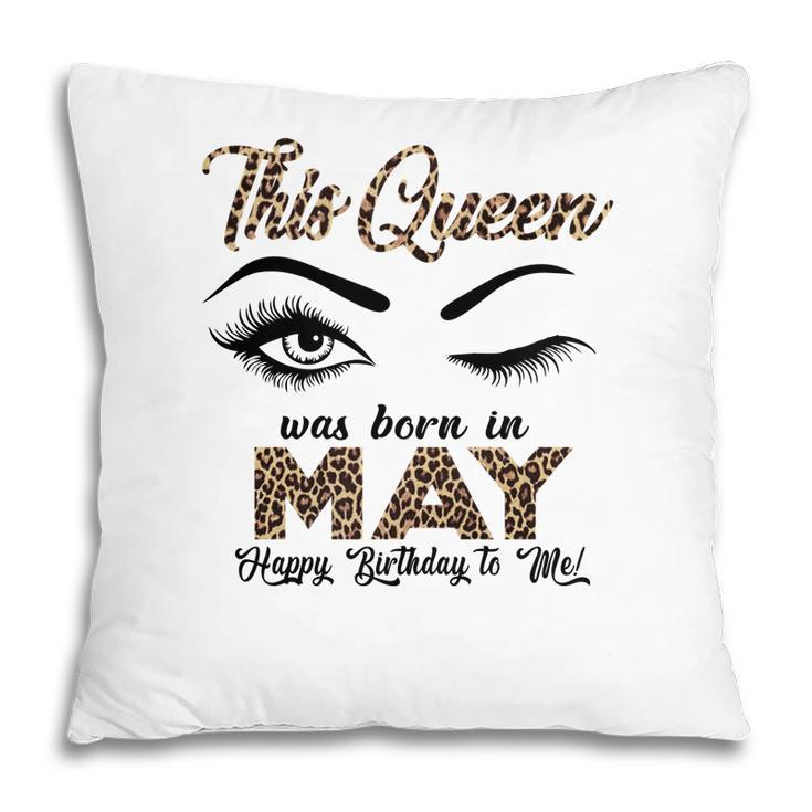 This Queen Was Born In May Leopard Letters Design Pillow