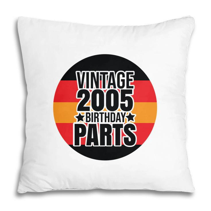 Vintage 2005 17Th Birthday Parts Circle Black Pillow