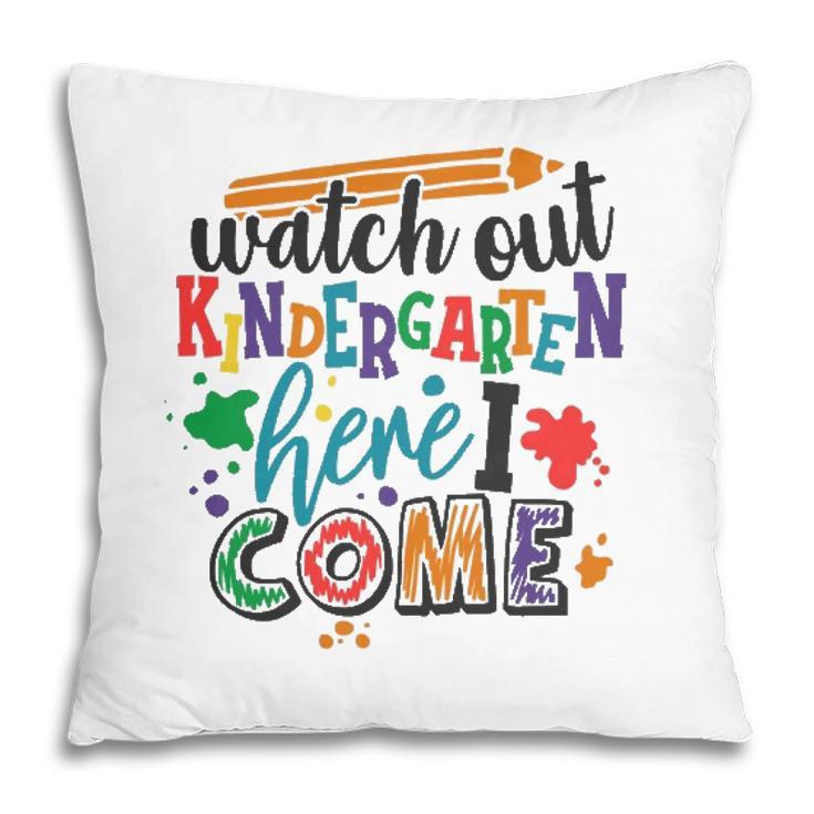 Watch Out Kindergarten Here I Come School Teacher Student Pillow