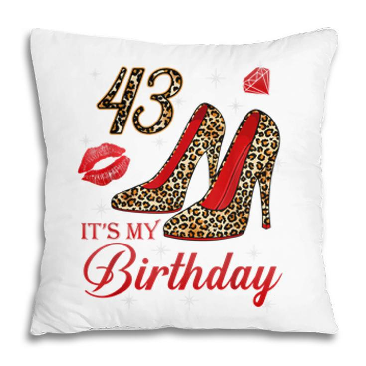 Women Its My 43Rd Leopard High Heels Happy 43Th Birthday  Pillow
