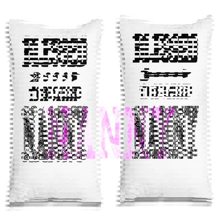 Womens Blessed To Be Called Nanny  Mothers Day Floral Grandma   Pillow