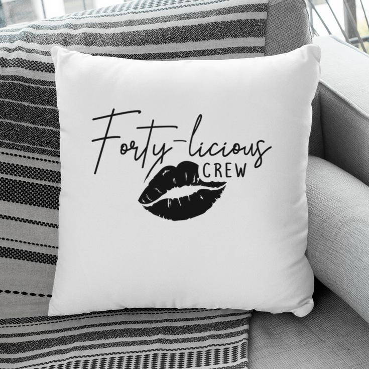 40Th Birthday 1982 Forty Licious Crew Black Pillow